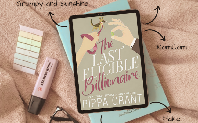 The Last Eligible Billionaire by Pippa Grant – Review